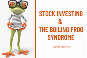 Stock investing and the boiling frog syndrome