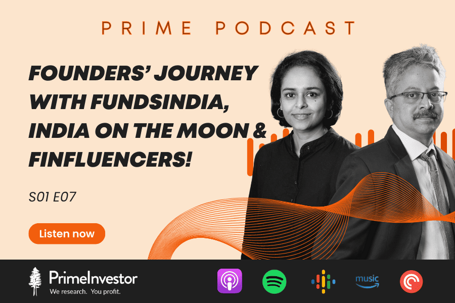 Podcast : Founders’ journey with FundsIndia, India on the moon & Finfluencers!