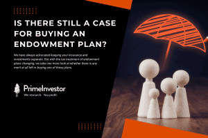 Is there still a case for buying an endowment plan?