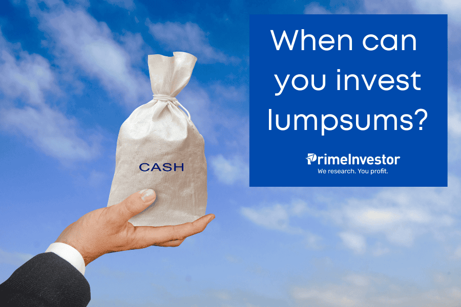 When is it fine to invest lumpsums?