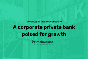 Prime stock recommendation A corporate private bank poised for growth