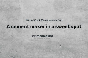 Prime stock recommendation A cement maker in a sweet spot