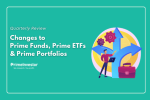 Changes to Prime Funds, Prime ETFs & Prime Portfolios (1)